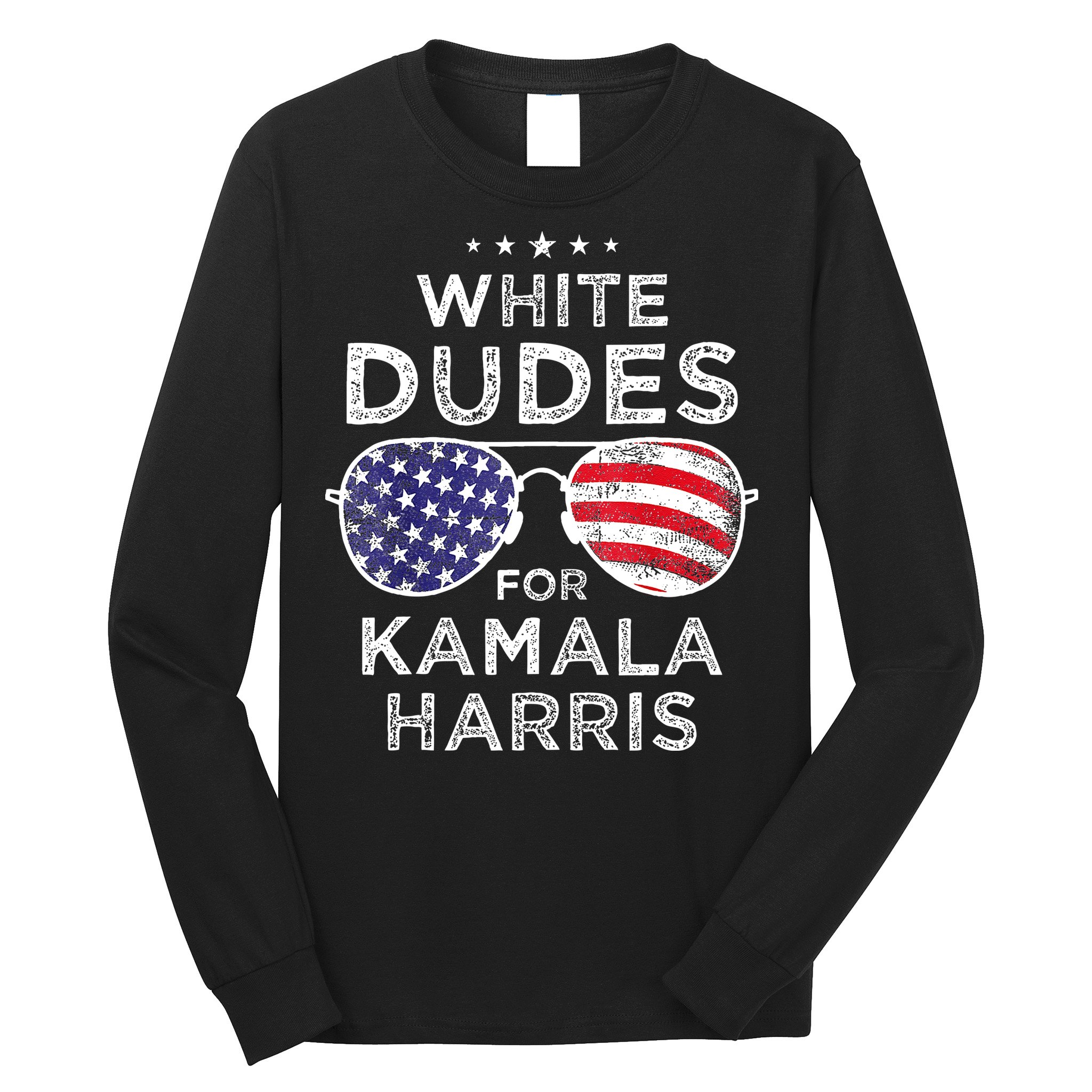 White Dudes For Kamala Harris Long Sleeve Shirt
