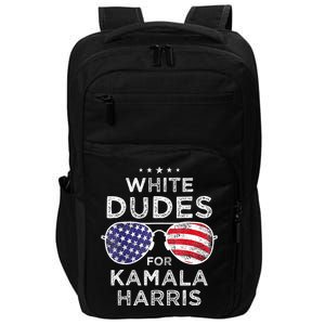 White Dudes For Kamala Harris Impact Tech Backpack