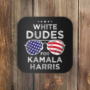 White Dudes For Kamala Harris Coaster