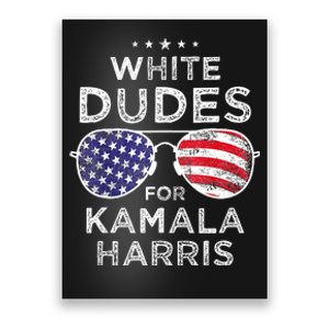 White Dudes For Kamala Harris Poster