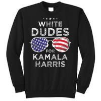 White Dudes For Kamala Harris Tall Sweatshirt