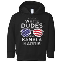 White Dudes For Kamala Harris Toddler Hoodie