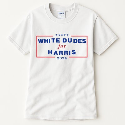 White Dudes For Harris2024 Gift Tall T-Shirt