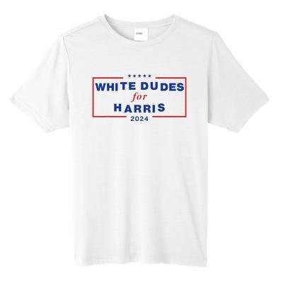 White Dudes For Harris2024 Gift Tall Fusion ChromaSoft Performance T-Shirt