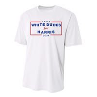 White Dudes For Harris2024 Gift Performance Sprint T-Shirt