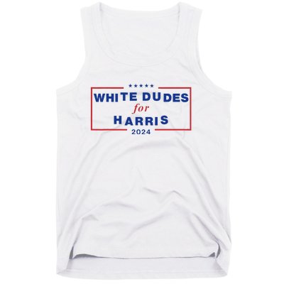 White Dudes For Harris2024 Gift Tank Top