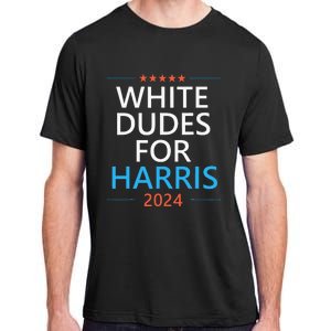 White Dudes For Harris 2024 Adult ChromaSoft Performance T-Shirt