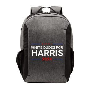 White Dudes For Harris Vector Backpack