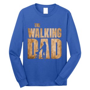 Walking Dad Funny Fathers Day From Daughter Gift Long Sleeve Shirt