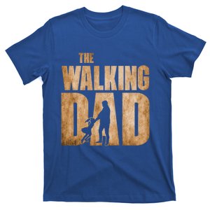 Walking Dad Funny Fathers Day From Daughter Gift T-Shirt