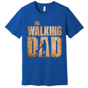 Walking Dad Funny Fathers Day From Daughter Gift Premium T-Shirt