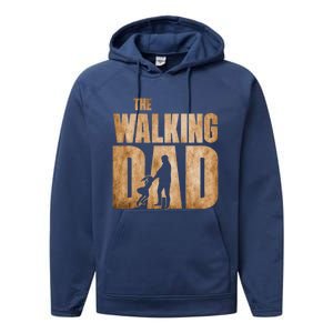 Walking Dad Funny Fathers Day From Daughter Gift Performance Fleece Hoodie