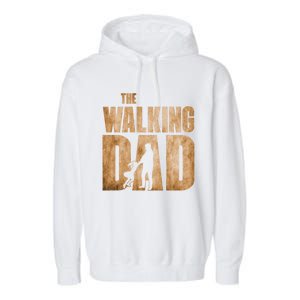 Walking Dad Funny Fathers Day From Daughter Gift Garment-Dyed Fleece Hoodie