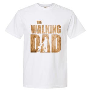 Walking Dad Funny Fathers Day From Daughter Gift Garment-Dyed Heavyweight T-Shirt