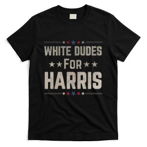 White Dudes For Kamala Harris T-Shirt