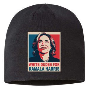 White Dudes For Kamala Harris 2024 Gift Sustainable Beanie