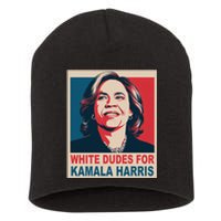 White Dudes For Kamala Harris 2024 Gift Short Acrylic Beanie