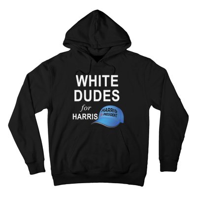 White Dudes For Harris Hoodie