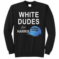 White Dudes For Harris Sweatshirt