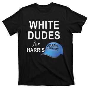 White Dudes For Harris T-Shirt