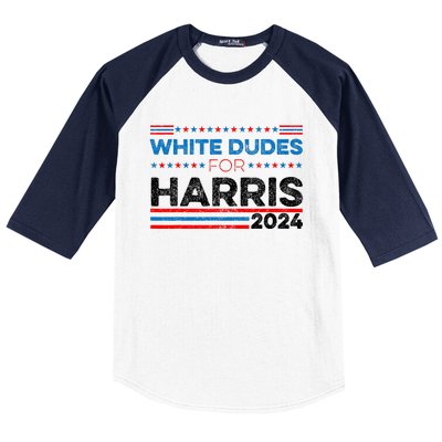 White Dudes For Kamala Harris Baseball Sleeve Shirt