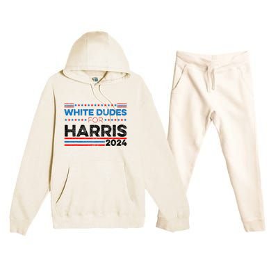 White Dudes For Kamala Harris Premium Hooded Sweatsuit Set