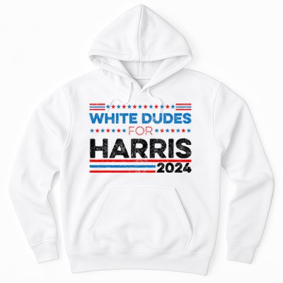 White Dudes For Kamala Harris Hoodie