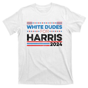 White Dudes For Kamala Harris T-Shirt