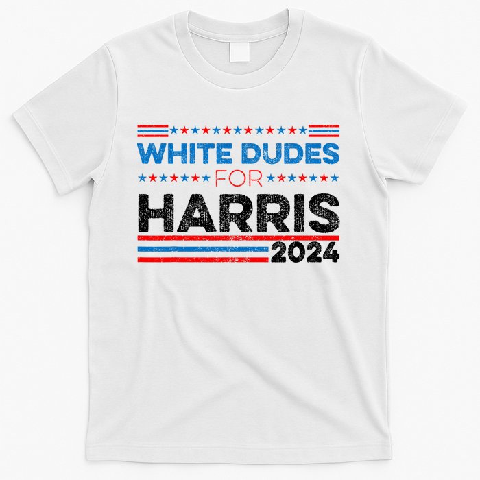 White Dudes For Kamala Harris T-Shirt