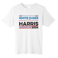 White Dudes For Kamala Harris Tall Fusion ChromaSoft Performance T-Shirt