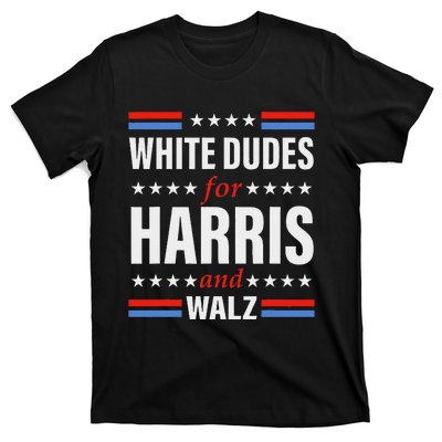 White Dudes For Kamala Harris And Waltz Walz 2024 Elections T-Shirt