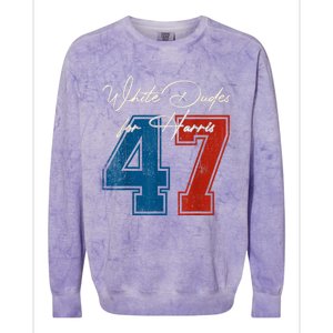 White Dudes For Harris Kamala 47th President Usa Election Colorblast Crewneck Sweatshirt