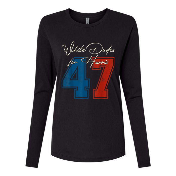 White Dudes For Harris Kamala 47th President Usa Election Womens Cotton Relaxed Long Sleeve T-Shirt