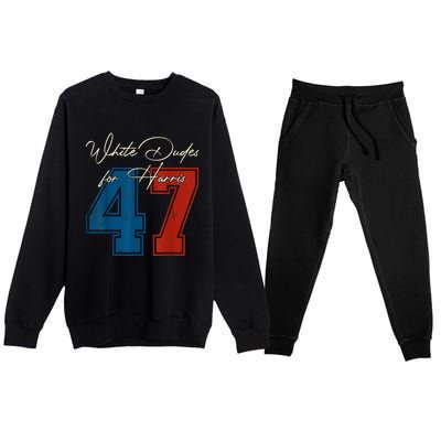 White Dudes For Harris Kamala 47th President Usa Election Premium Crewneck Sweatsuit Set