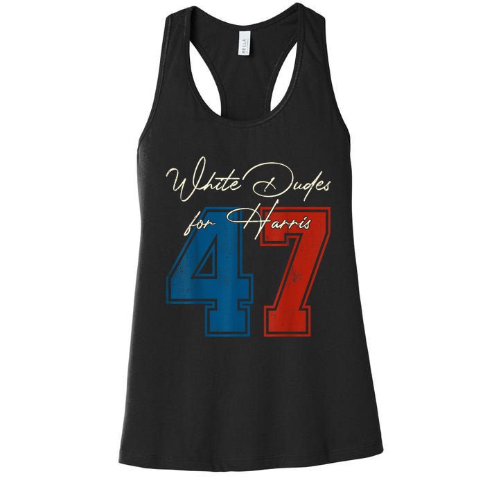 White Dudes For Harris Kamala 47th President Usa Election Women's Racerback Tank