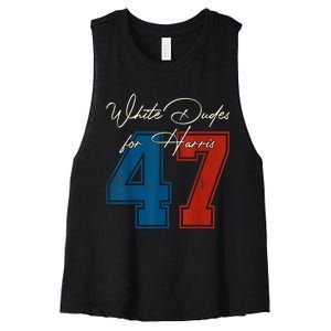 White Dudes For Harris Kamala 47th President Usa Election Women's Racerback Cropped Tank