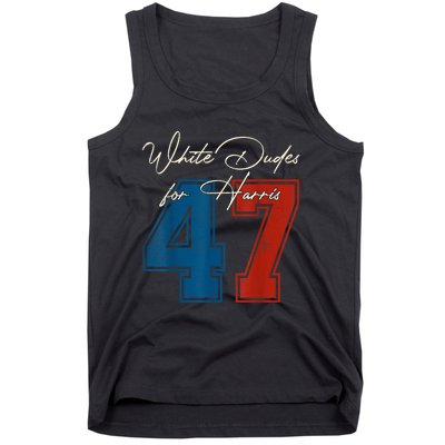 White Dudes For Harris Kamala 47th President Usa Election Tank Top