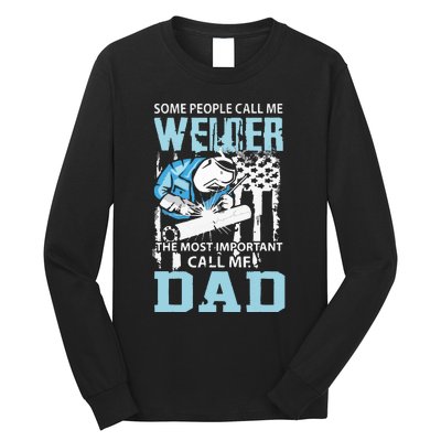 Welder Dad Fathers Day Funny Daddy Welding Dad Long Sleeve Shirt