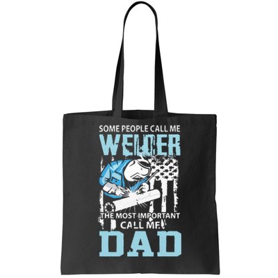 Welder Dad Fathers Day Funny Daddy Welding Dad Tote Bag