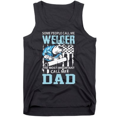 Welder Dad Fathers Day Funny Daddy Welding Dad Tank Top