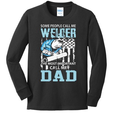 Welder Dad Fathers Day Funny Daddy Welding Dad Kids Long Sleeve Shirt