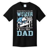 Welder Dad Fathers Day Funny Daddy Welding Dad Kids T-Shirt