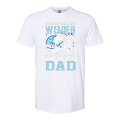 Welder Dad Fathers Day Funny Daddy Welding Dad Softstyle CVC T-Shirt