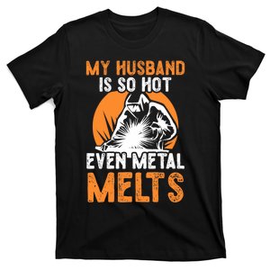 Welding Design For Your Wife Of A Welder T-Shirt