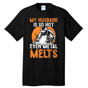 Welding Design For Your Wife Of A Welder Tall T-Shirt