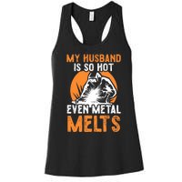 Welding Design For Your Wife Of A Welder Women's Racerback Tank