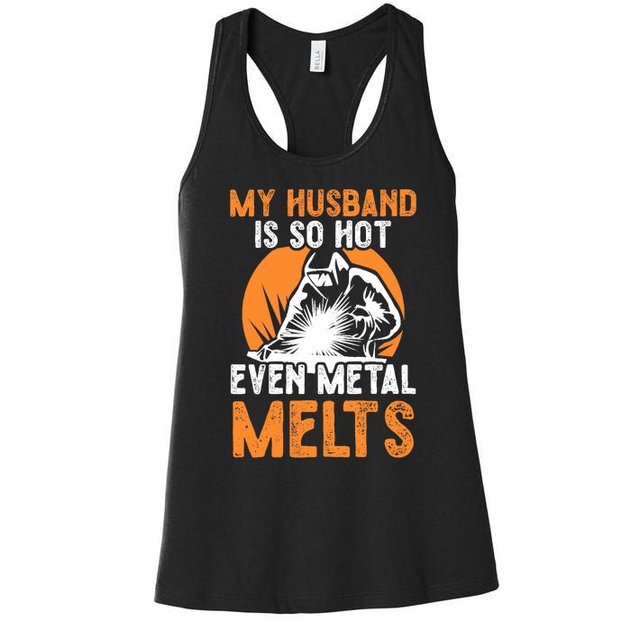 Welding Design For Your Wife Of A Welder Women's Racerback Tank