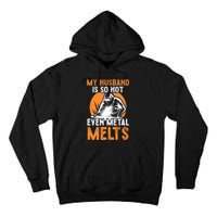 Welding Design For Your Wife Of A Welder Tall Hoodie