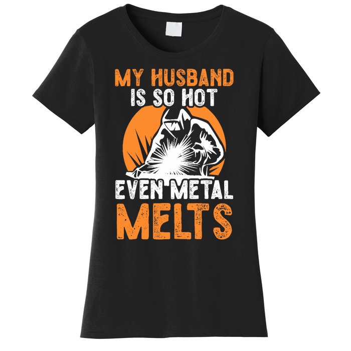 Welding Design For Your Wife Of A Welder Women's T-Shirt