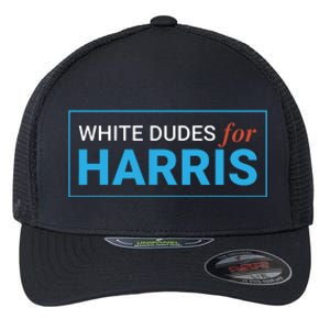 White Dudes For Kamalaharris Flexfit Unipanel Trucker Cap